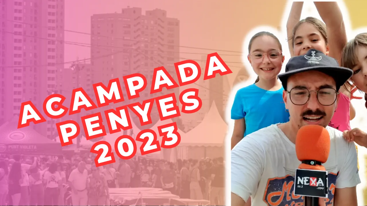 2023 ACAMPADA PENYES NEXA FM